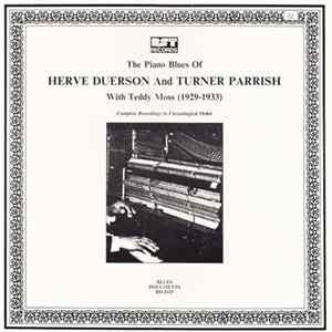 Herve Duerson And Turner Parrish With Teddy Moss - The Piano Blues (1929-1933) Complete Recordings In Chronological Order FLAC