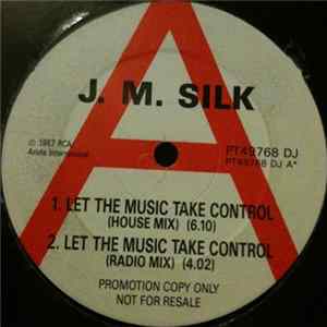 J.M. Silk - Let The Music Take Control FLAC