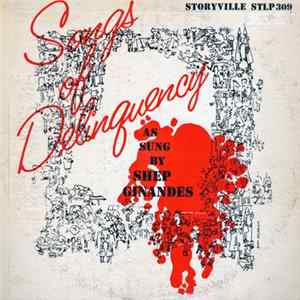 Shep Ginandes - Songs Of Delinquency FLAC