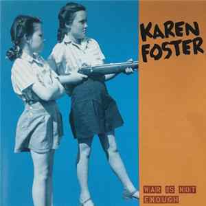 Karen Foster - War Is Not Enough FLAC