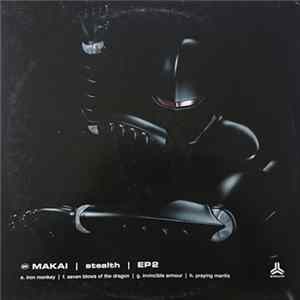 Makai - Stealth EP2 FLAC