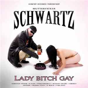 Schwartz - Lady Bitch Gay FLAC