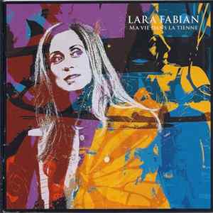 Lara Fabian - Ma Vie Dans La Tienne FLAC