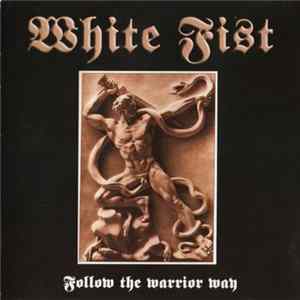 White Fist - Follow The Warrior Way FLAC