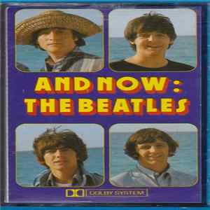 The Beatles - And Now: The Beatles FLAC