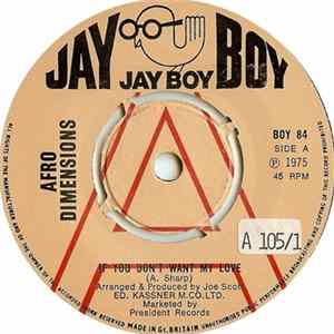 Afro Dimensions - If You Don't Want My Love / Just Because FLAC