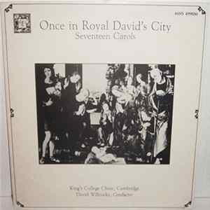 King's College Choir, Cambridge, David Willcocks - Once In Royal David's City (Seventeen Carols) FLAC