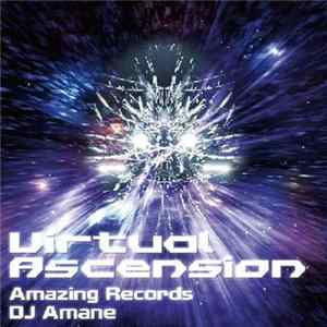 DJ Amane - Virtual Ascension FLAC
