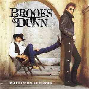 Brooks & Dunn - (3) Waitin' On Sundown FLAC