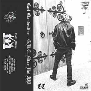 Carl ClanDestine - G.B.C. MIXX VOL III FLAC