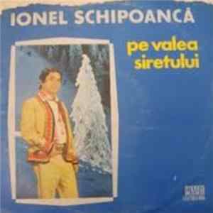 Ionel Schipoancă - Pe Valea Siretului FLAC