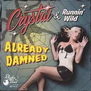 Crystal & Runnin' Wild - Already Damned FLAC