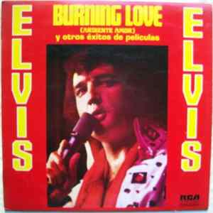 Elvis Presley - Burning Love (Ardiente Amor) Y Otros Éxitos De Películas FLAC