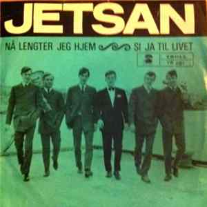 Jetsan - Nå Lengter Jeg Hjem / Si Ja Til Livet FLAC