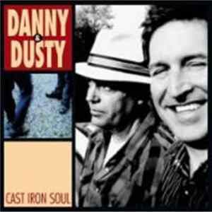 Danny & Dusty - Cast Iron Soul FLAC