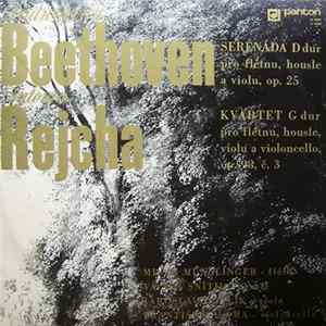 Ludwig van Beethoven / Antonín Rejcha - Serenáda D Dur Pro Flétnu, Housle A Violu, Op. 25 / Kvartet G Dur Pro Flétnu, Housle, Violu A Violoncello, Op. 98, Č. 3 FLAC