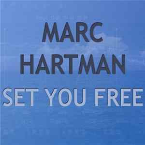 Marc Hartman - Set You Free FLAC