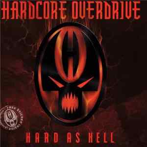 Various - Hardcore Overdrive - Hard As Hell FLAC
