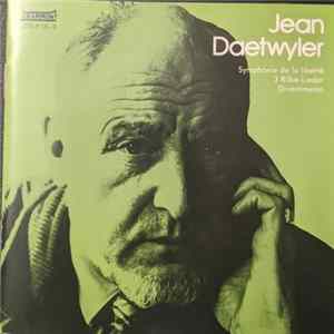 Jean Daetwyler - Symphonie De La Liberté / 3 Rilke-Lieder / Divertimento FLAC
