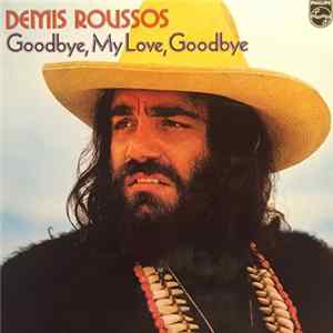 Demis Roussos - Goodbye, My Love, Goodbye FLAC