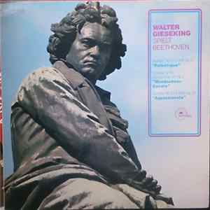 Ludwig van Beethoven - Walter Gieseking - Sonate Nr. 8 C- Moll Op. 13 "Pathéthique" / Sonate Nr. 14 Cis- Moll Op. 27 Nr. 2 "Mondschein-Sonate" / Sonate Nr. 23 F-moll Op. 57 - "Appassionata" FLAC