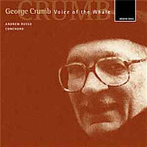 George Crumb - Andrew Russo - Conchord - Voice Of The Whale FLAC