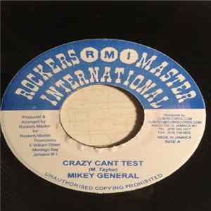 Mikey General - Crazy Cant Test FLAC