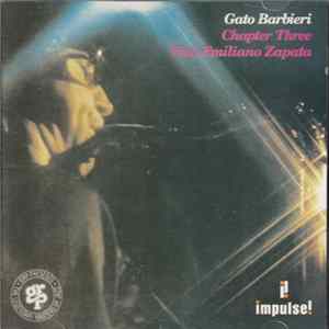 Gato Barbieri - Chapter Three - Viva Emiliano Zapata FLAC