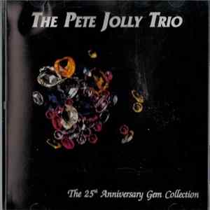 The Pete Jolly Trio - The 25th Anniversary Gem Collection FLAC