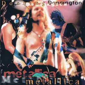 Metallica - Donnington FLAC