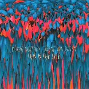 Morag Northey, Brent Van Dusen - This Is The Life FLAC
