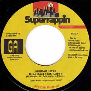 Mike Zoot Feat. Labba / The Infamous MC - Spread Love / Y'All Not Ready FLAC