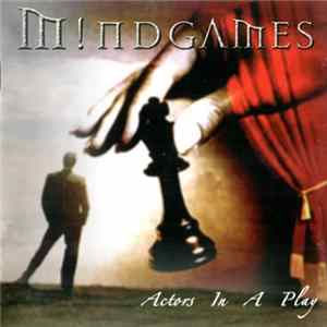 Mindgames - Actors In A Play FLAC