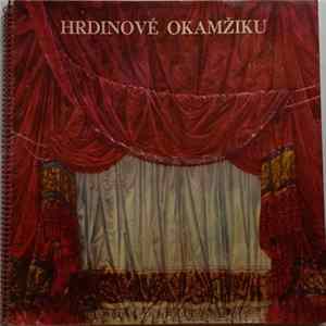 Various - Hrdinové Okamžiku FLAC