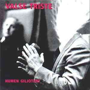 Valse Triste - Humen Giljotiini FLAC