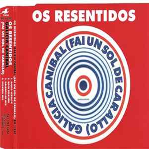 Os Resentidos - Galicia Canibal (Fai Un Sol De Carallo) FLAC