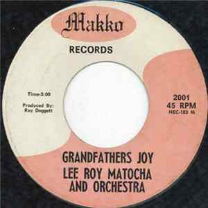 Lee Roy Matocha And Orchestra - Grandfather's Joy FLAC