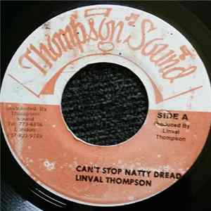 Linval Thompson - Can't Stop Natty Dread FLAC