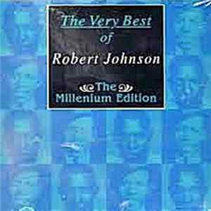 Robert Johnson - The Very Best Of - The Mlllenium Edition FLAC