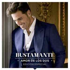 David Bustamante - Amor De Los Dos Edición Especial FLAC