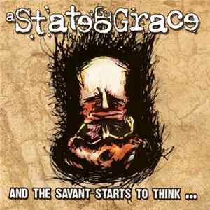 A State Of Grace - And The Savant Starts To Think .​.​. FLAC
