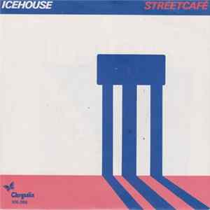 Icehouse - Streetcafé FLAC