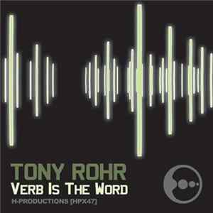 Tony Rohr - Verb Is The Word FLAC