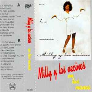 Milly Y Los Vecinos - En Tus Manos FLAC