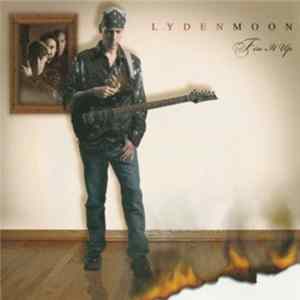 Lyden Moon - Fire It Up FLAC