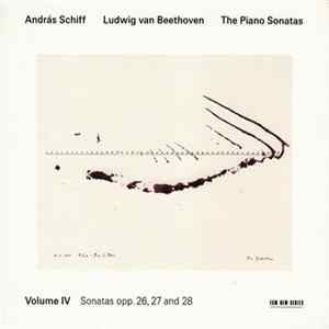 Ludwig van Beethoven - András Schiff - The Piano Sonatas, Volume IV - Sonatas Opp. 26, 27 And 28 FLAC
