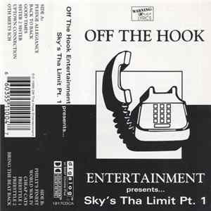 Off The Hook Entertainment - Sky's Tha Limit Pt. 1 FLAC