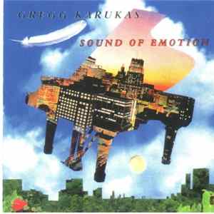Gregg Karukas - Sound Of Emotion FLAC