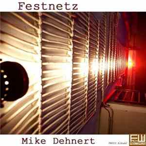 Mike Dehnert - Festnetz FLAC