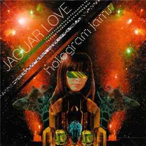 Jaguar Love - Hologram Jams FLAC